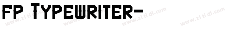 fp Typewriter字体转换